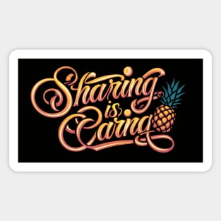 Sharing Is Caring Pineapple Magnet